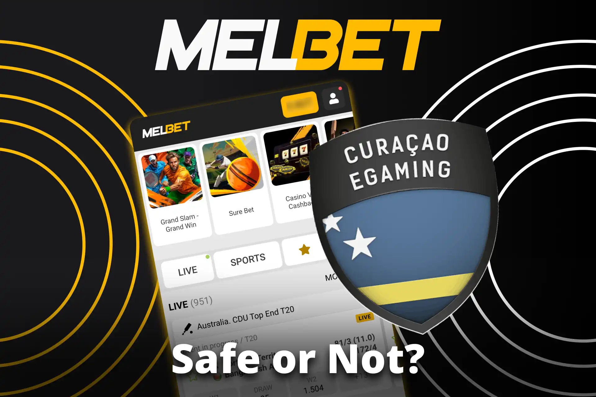 Melbet app is licensed by Curacao Gambling Commission and is safe for users.